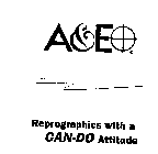 A&E REPROGRAPHICS WITH A CAN-DO ATTITUDE