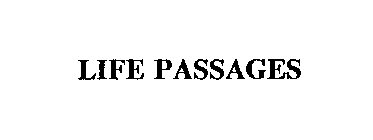 LIFE PASSAGES