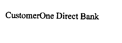 CUSTOMERONE DIRECT BANK