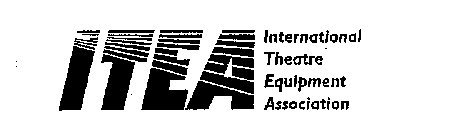 ITEA INTERNATIONAL THEATRE EQUIPMENT ASSOCIATION