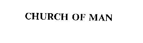 CHURCH OF MAN