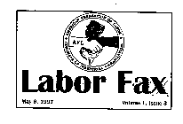 AMERICAN FEDERATION OF LABOR & CONGRESSOF INDUSTRIAL ORGANIZATION AFL LABOR FAX MAY 6, 1997 VOLUME 1, ISSUE 3