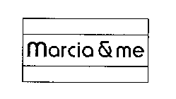 MARCIA & ME