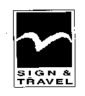SIGN & TRAVEL