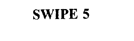 SWIPE 5