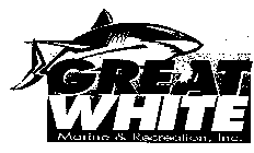 GREAT WHITE MARINE & RECREATION, INC.