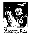 MACARONI KIDS