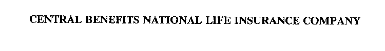 CENTRAL BENEFITS NATIONAL LIFE INSURANCE COMPANY