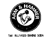 TIME RELEASED BAKING SODA & ARM & HAMMER - THE STANDARD OF PURITY