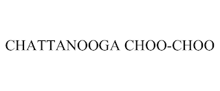 CHATTANOOGA CHOO-CHOO