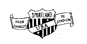 SPORTLAND USA FROM SANDLOT TO STADIUM