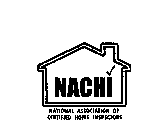NACHI NATIONAL ASSOCIATION OF CERTIFIED HOME INSPECTORS