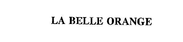 LA BELLE ORANGE