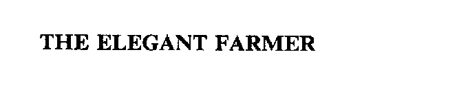 THE ELEGANT FARMER