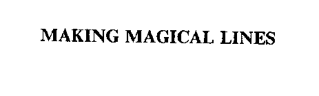 MAKING MAGICAL LINES