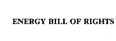 ENERGY BILL OF RIGHTS