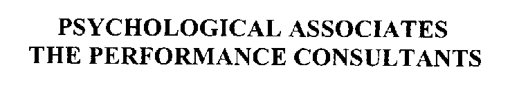 PSYCHOLOGICAL ASSOICATES THE PERFORMANCE CONSULTANTS