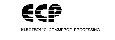 ECP ELECTRONIC COMMERCE PROCESSING