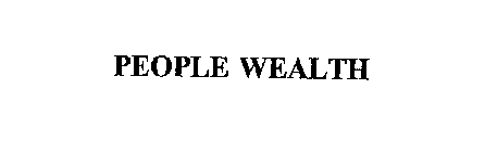 PEOPLE WEALTH