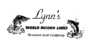 LYNN'S WORLD RECORD LURES STRUCTURE LURE COMPANY