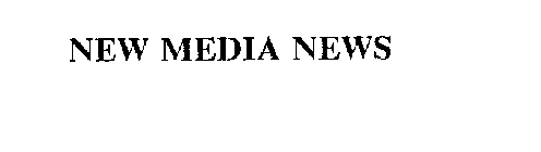 NEW MEDIA NEWS