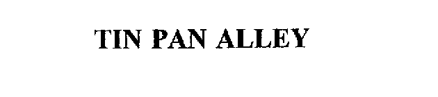 TIN PAN ALLEY