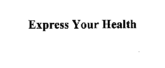 EXPRESS YOUR HEALTH