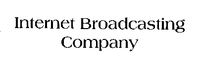 INTERNET BROADCASTING COMPANY