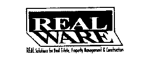 REALWARE REAL SOLUTIONS FOR REAL ESTATE,PROPERTY MANAGEMENT & CONSTRUCTION