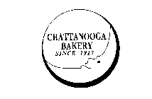 CHATTANOOGA BAKERY SINCE 1917
