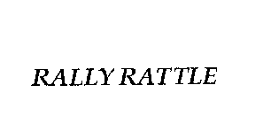 RALLY RATTLE