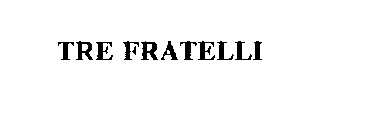 TRE FRATELLI