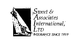 SWEET & ASSOCIATES INTERNATIONAL, LTD INSURANCE SINCE 1919