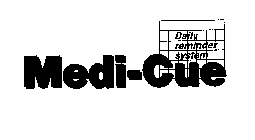 MEDI-CUE DAILY REMINDER SYSTEM