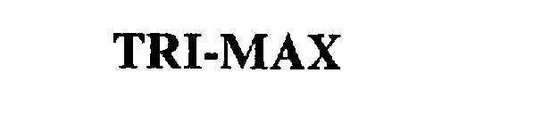 TRI-MAX