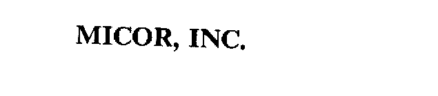 MICOR, INC.