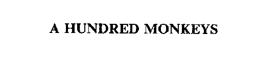 A HUNDRED MONKEYS
