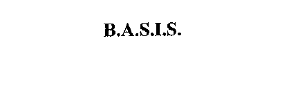 B.A.S.I.S.