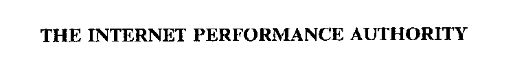 THE INTERNET PERFORMANCE AUTHORITY