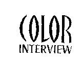COLOR INTERVIEW