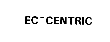EC`CENTRIC