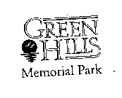 GREEN HILLS MEMORIAL PARK