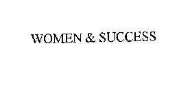 WOMEN & SUCCESS