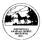 MINNESOTA ARABIAN HORSE BREEDERS INC.