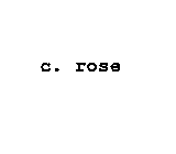 C. ROSE