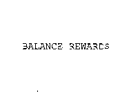 BALANCE REWARD$