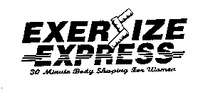 EXERSIZE EXPRESS 30 MINUTE BODY SHAPING FOR WOMEN