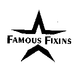 FAMOUS FIXINS