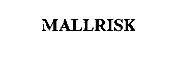 MALLRISK