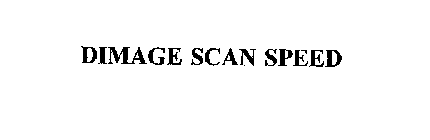 DIMAGE SCAN SPEED